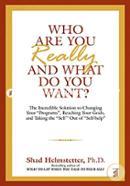 Who are You Really and What Do You Want image