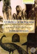 A Chronicle of Peacocks: Translated By Alok Bhalla and Vishwamitter Adil