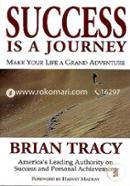 Success Is a Journey : Making Your Life A Grand Adventure image