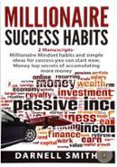 Millionaire success habits: 2 Manuscripts - Millionaire Mindset habits and simple ideas for success you can start now, Money top secrets of accumulating more money image