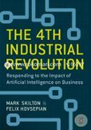 The 4th Industrial Revolution: Responding to the Impact of Artificial Intelligence on Business image