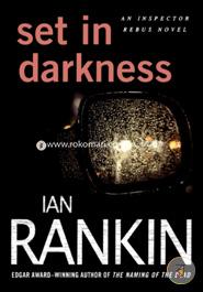 Set in Darkness: An Inspector Rebus Novel (Inspector Rebus Novels) image