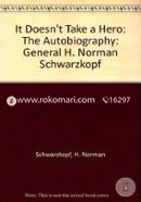 It Doesn't Take a Hero: The Autobiography: General H. Norman Schwarzkopf image