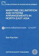 Maritime Delimitation and Interim Arrangements in North East Asia (Publications on Ocean Development image