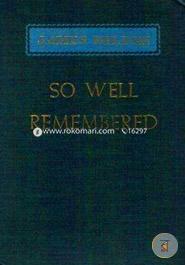 So Well Remembered image