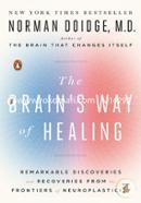The Brain's Way of Healing: Remarkable Discoveries and Recoveries from the Frontiers of Neuroplasticity image