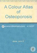 A Colour Atlas of Osteoporosis (Hardcover) image