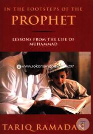 In the Footsteps of the Prophet: Lessons from the Life of Muhammad image
