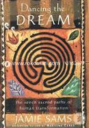 Dancing the Dream: The Seven Sacred Paths to Human Transformation image