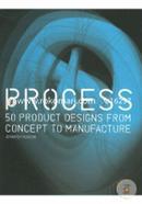 Process: 50 Product Designs from Concept to Manufacture image