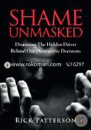 Shame Unmasked: Disarming the Hidden Driver Behind Our Destructive Decisions image
