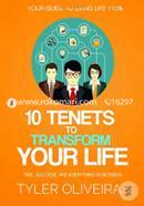 10 Tenets To Transform Your Life: Happiness, Time, Success, And Everything In Between image
