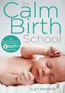 The Calm Birth Method: Your Complete Guide to a Positive Hypnobirthing Experience  image