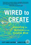 Wired to Create: Unraveling the Mysteries of the Creative Mind image