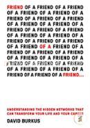 Friend of a Friend .Understanding the Hidden Networks That Can Transform Your Life and Your Career  image
