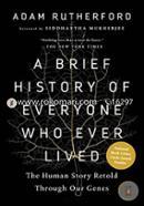 A Brief History of Everyone Who Ever Lived: The Human Story Retold Through Our Genes image