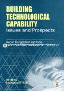 Building Technological Capability: Issues and Prospects - Nepal, Bangladesh and India