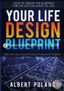 Your Life Design Blueprint: How to Create the Blueprint for the Life You Want to Live  image