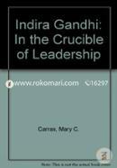 Indira Gandhi: In the Crucible of Leadership image