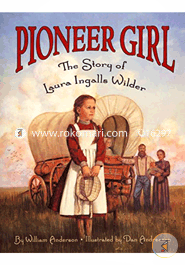 Pioneer Girl: The Story of Laura Ingalls Wilder image