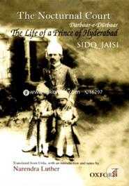 Nocturnal Court: The Life of a Prince of Hyderabad: Translated From Urdu Darbaar-E-Durbaar'S By Sidq Jaisi image