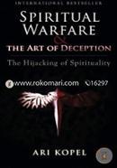 Spiritual Warfare and the Art of Deception: The Hijacking of Spirituality image