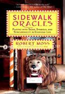 Sidewalk Oracles: Playing with Signs, Symbols, and Synchronicity in Everyday Life image