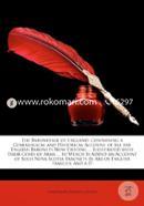 The Baronetage of England: Containing a Genealogical and Historical Account of All the English Baronets Now Existing ... Illustrated with Their Coats ... Baronets as Are of English Families; And A D image