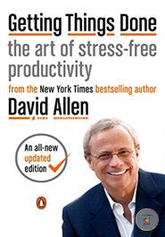 Getting Things Done: The Art of Stress-Free Productivity image