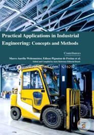 Practical Applications in Industrial Engineering: Concepts and Methods image