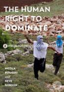 The Human Right to Dominate image
