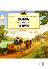 Going to Town (My First Little House) image