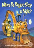 Where Do Diggers Sleep at Night? image
