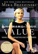 Knowing Your Value: Women, Money and Getting What You're Worth image
