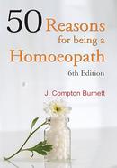 50 Reasons for Being a Homoeopath