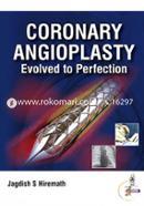 Coronary Angioplasty Evolved to Perfection image