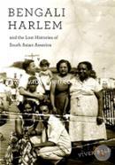 Bengali Harlem and the Lost Histories of South Asian America image