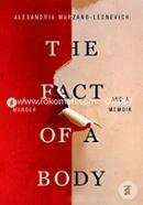 The Fact of a Body: A Murder and a Memoir image
