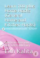 Learn 100 plus Home Hacks : How to increase your Daily Life Productivity image