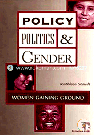 Policy, Politics and Gender: Women Gaining Ground (Paperback) image
