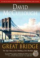 The Great Bridge: The Epic Story of the Building of the Brooklyn Bridge image