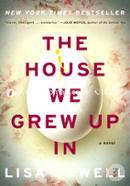 The House We Grew Up In: A Novel image