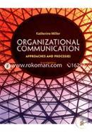 Organizational Communication: Approaches and Processes image