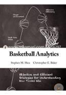 Basketball Analytics: Objective and Efficient Strategies for Understanding How Teams Win image