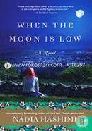 When the Moon Is Low: A Novel image