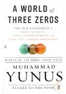 A World of Three Zeros: The New Economics of Zero Poverty, Zero Unemployment, and Zero Net Carbon Emissions image