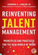 Reinventing Talent Management: Principles and Practices for the New World of Work image