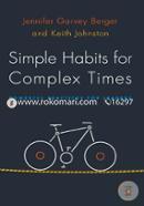 Simple Habits for Complex Times: Powerful Practices for Leaders image