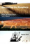 Harvesting the Biosphere – What We Have Taken from Nature image