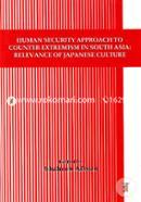 Human Security Approach to Counter Extremism in South Asia Relevance of Japanese Culture image